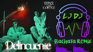 Sebastián Yatra ft. Jhay Cortez - Delincuente (LJDJ Bachata Remix)