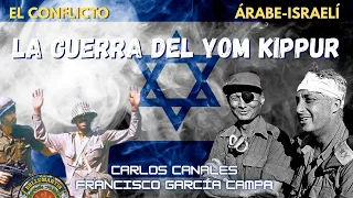 LA GUERRA DEL YOM KIPPUR,ataque sorpresa en octubre de 1973-Conflicto árabe-israelí *Carlos Canales*