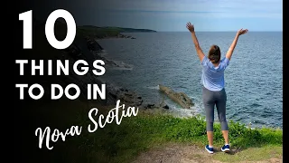 10 Fun Things To Do in Nova Scotia, Canada 🇨🇦