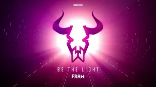 Fraw - Be The Light (Official Audio)