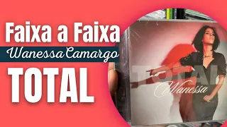 FAIXA A FAIXA - @wanessacamargoOficial TOTAL