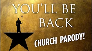 Dancing Priest Does Hamilton | CHURCH PARODY | "You'll Be Back"