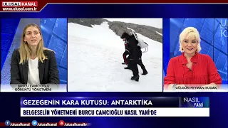 Gezegenin Kara Kutusu: Antarktika -Nasıl Yani- 29 Eylül 2020- Burcu Camcıoğlu- Gülgûn Feyman