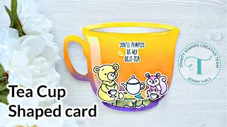 Bestie Tea Cup Shaped Card tutorial with Jenny Hall