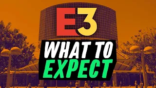 E3 2018: What We Expect To See