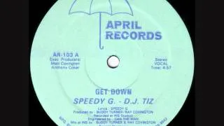 Speedy G. - D.J. Tiz -- Get Down