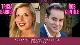 NDE Experience  with Rob Gentile: Episode 64 #nde #lifeafterdeath #neardeathexperience