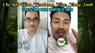 🔴 Che Siti Wan Kembang, Ular, Wali 7 Melayu, Hang Tuah | TUAN HUTAN & Ust Shafiq PRAI
