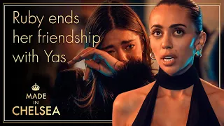 Ruby tells Yas their 'friendship is done' | Made in Chelsea | E4