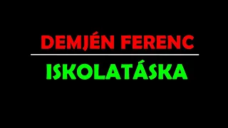 Demjén Ferenc -  Iskolatáska /dalszöveg videó/