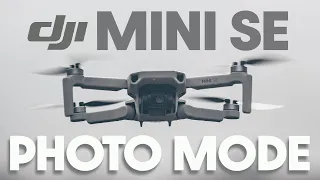 DJI MINI SE // PHOTO MODE // 12MP JPG