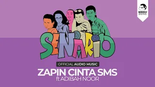 SENARIO - Zapin Cinta SMS ft Adibah Noor (Audio Music)