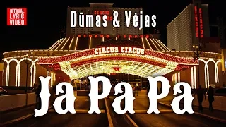 Dūmas ir Vėjas - Ja Pa Pa (Official Lyric Video). Lietuviškos Dainos