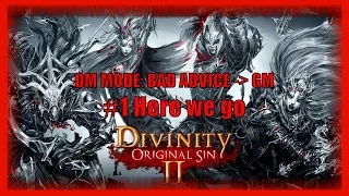 Divinity Origininal Sin 2 Coop GM Mode :: Game Master Mode :: DND :: GM Bad Advice GOD HELP US!