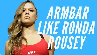 How To Armbar Like Ronda Rousey (BJJ, Judo Style Arm bar)