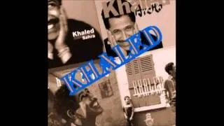 cheb khaled - oueli ldarek ( première version )