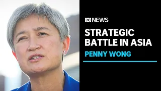 IN FULL: Australia's Penny Wong calls for 'strategic equilibrium' in Asia in address | ABC News