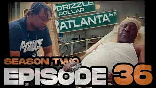 Atlanta Avenue ( Web Series - Season Two ) Episode 36