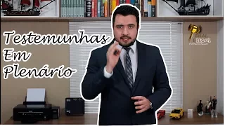 Dicas para Tribunal do Júri - Testemunhas em Plenário - Marlon Ricardo