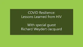 COVID Resilience: Lessons Learned from HIV