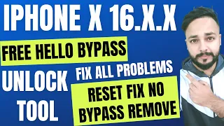 iPhone X 16.7.7 Hello Bypass Unlock Tool - Fix Reset After 16.7.7 iCloud Bypass