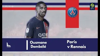Ousmane Dembélé vs Stade Rennais | 2023