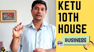 New Video - Ketu in 10th House in Vedic Astrology (Ketu in the Tenth House)