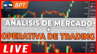 📈 Análisis de mercado ➕Operativa Trading en directo