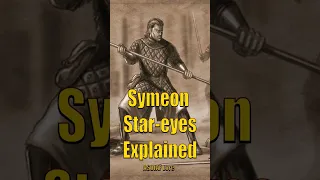 Symeon Star-Eyes Explained