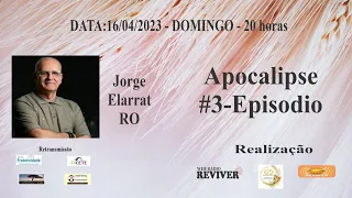 04# Apocalipse com Jorge Elarrat # 4 Episodio