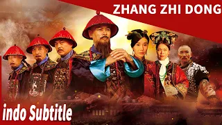 【Kelahiran dan kehancuran sebuah legenda】Zhang Zhidong | film cina