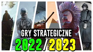 GRY STRATEGICZNE 2022/2023, które MUSICIE ZOBACZYĆ!