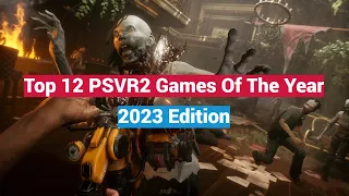 Top 12 PSVR2 Games Of The Year 2023 Edition - What A Great Year It Was!