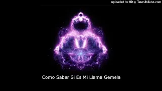 Como Saber Si Es Mi Llama Gemela - Llamas Gemelas Podcast