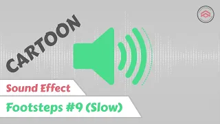 Cartoon Sound Effect | Footsteps #9 (Slow)