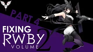 Fixing RWBY | Volume 2