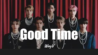 WayV - Good Time lyrics (Pinyin & English translation)