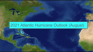 2021 Atlantic Hurricane Season Outlook August