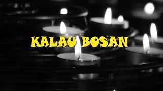 LYODRA -KALAU BOSAN- || Lyrics (Lirik)