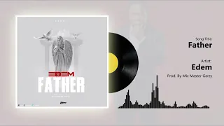 Edem - Father (Official audio)