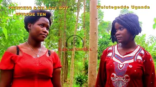Last Episode! Princess & Village Boy EPSD 10 [New Ugandan Movies 2021]