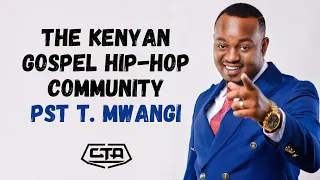 1431. The Kenyan Gospel Hip Hop Community - Pastor T Mwangi (@PastorTMwangi) #ThePlayHouse