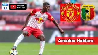 This is Why Manchester United Fans would Love Amadou Haidara