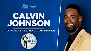 Hall of Famer Calvin Johnson Talks Lions, Amon-Ra, Stafford & More with Rich Eisen | Full Interview