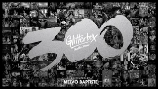 Glitterbox Radio Show: 300th LIVE Special with Melvo Baptiste