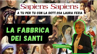 LA FABBRICA DEI SANTI: A TU PER TU CON LA DOTT.SSA LAURA FEZIA