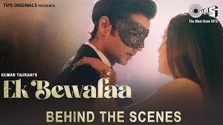 Ek Bewafaa - Behind The Scenes| Sameer Khan | Siddharth Gupta, Krystle D Souza | Bharat G, Kaushal K