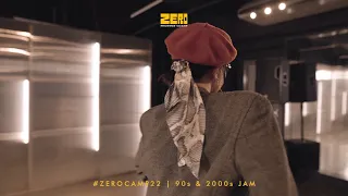 #ZERØCAMP22 | 90s & 2000s JAM by FOREST LIGGAYU & EDD VICENTE