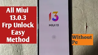 Xiaomi Miui 13 Frp Unlock All Miui 13.0.3 Frp Unlock Method | Poco M4 Pro Frp Bypass Latest Method