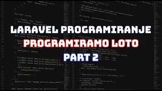 Programiramo platformu za loto pt.2